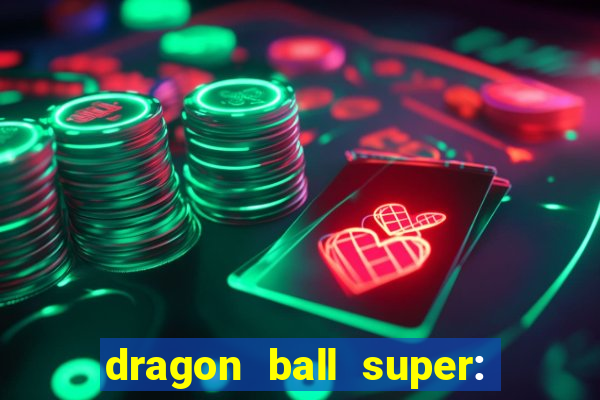 dragon ball super: super hero dublado download